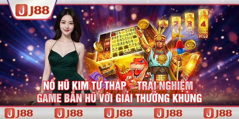 Kinh nghiệm chơi nổ hũ Kim Tự Tháp để tăng cơ hội 