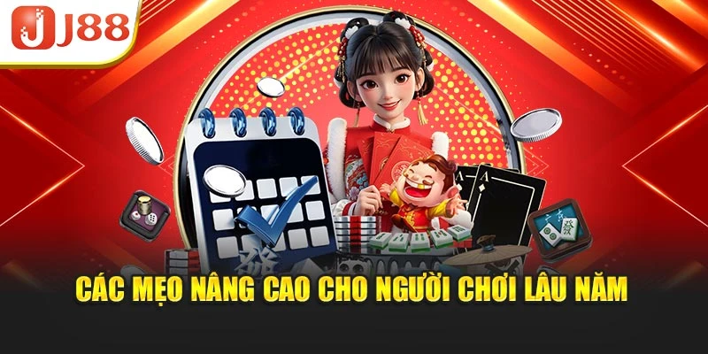 Các mẹo nâng cao cho người chơi lâu năm