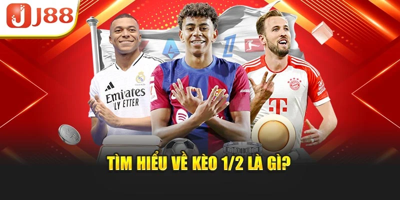Tìm hiểu về kèo 1/2 là gì